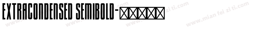ExtraCondensed Semibold字体转换